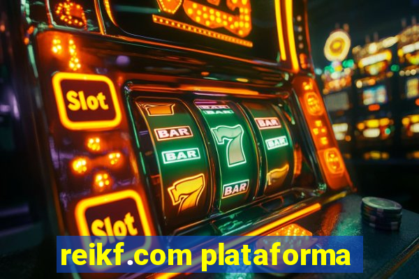 reikf.com plataforma